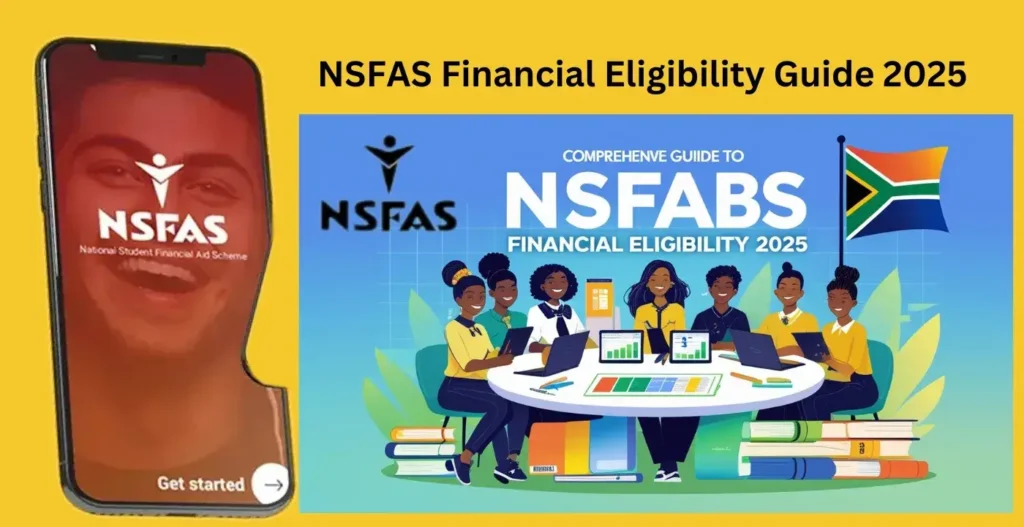 NSFAS Financial Eligibility Guide 2025 Understanding Your Funding Prospects