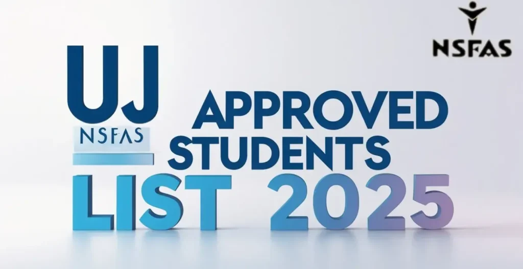 UJ NSFAS Approved Students List 2025