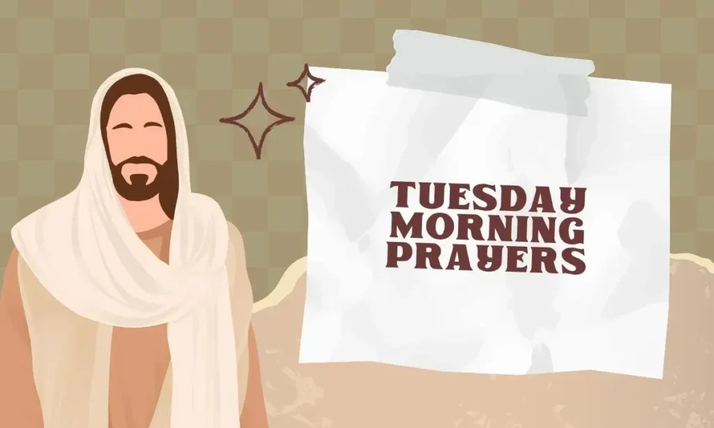 Tuesday Morning Prayer​s