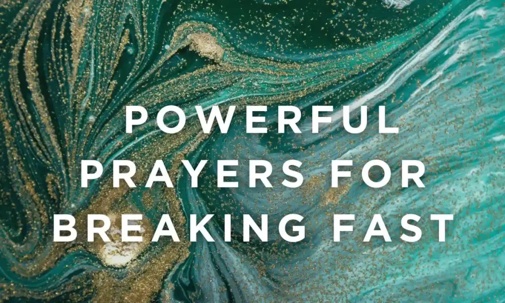 25 Powerful Prayers For Breaking Fast