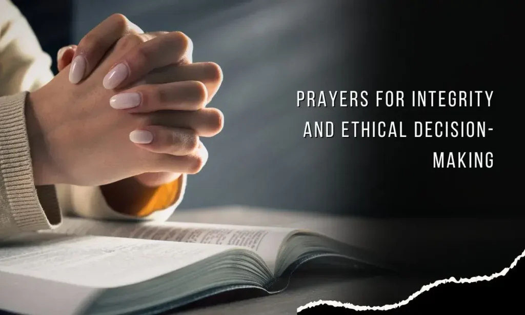 3. Prayers for Integrity and Ethical Decision-Making