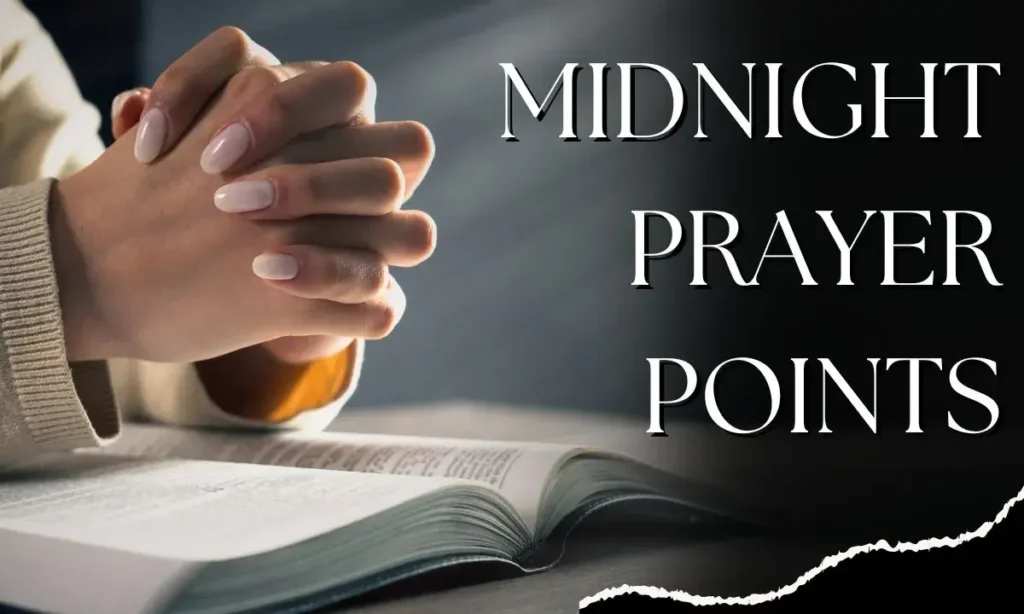 Midnight Prayer Points