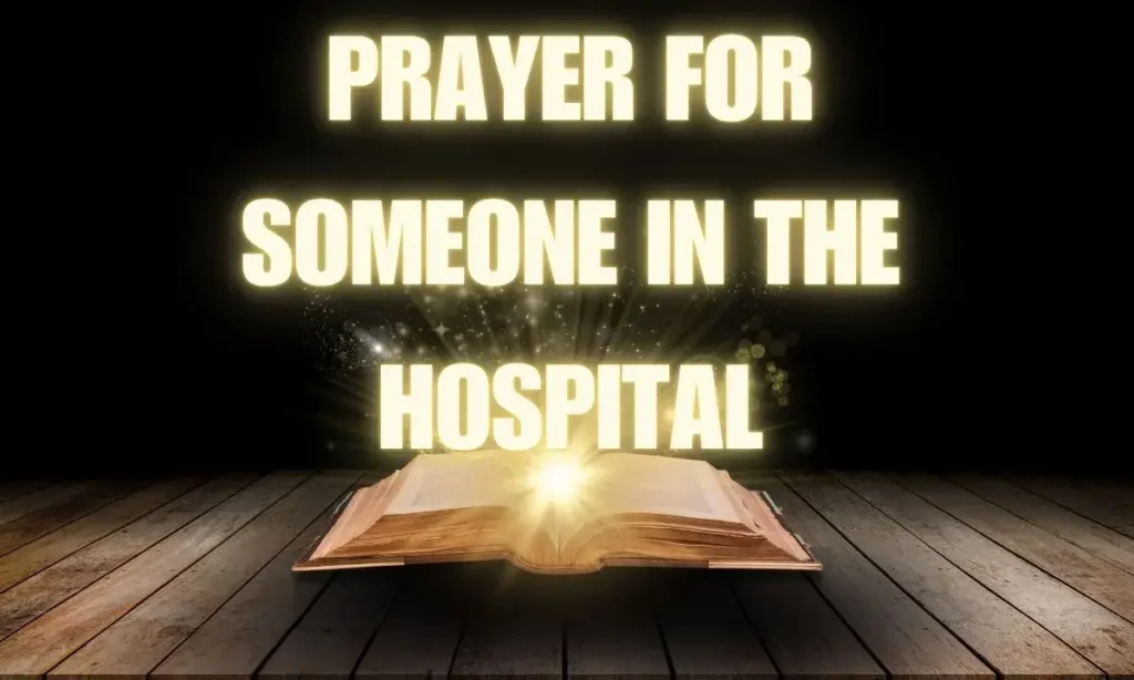 Prayer For Someone In The Hospital​