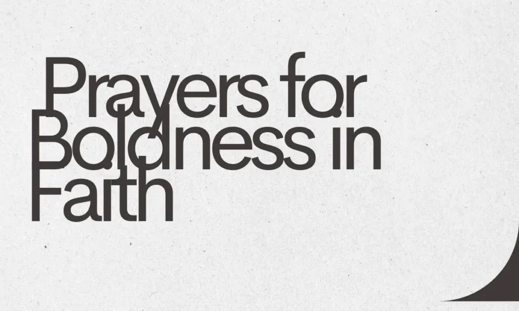 Prayers for Boldness in Faith
