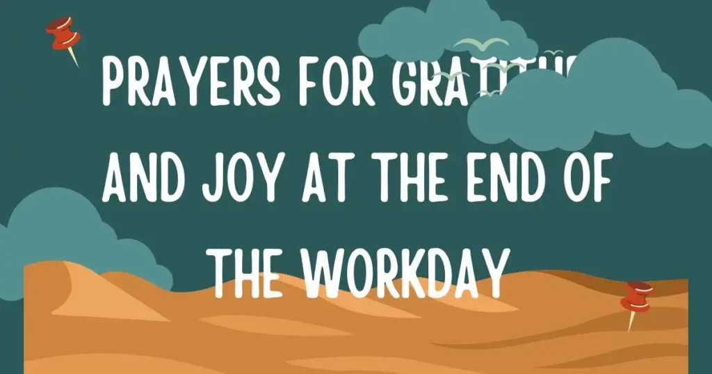 Prayers for Gratitude and Joy at the End of the Workday