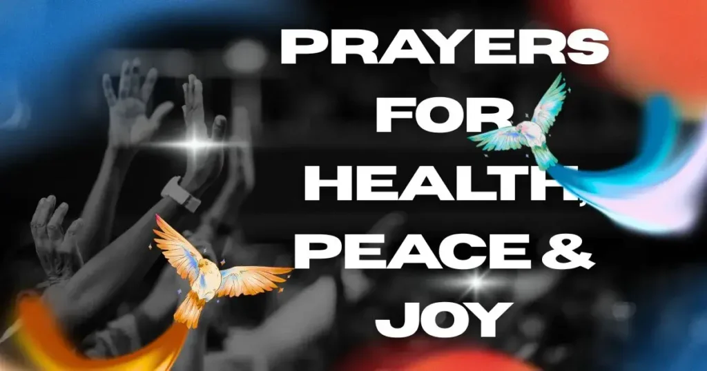 Prayers for Health, Peace & Joy