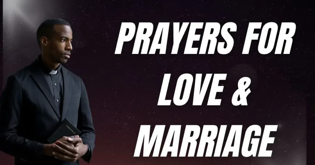 Prayers for Love & Marriage