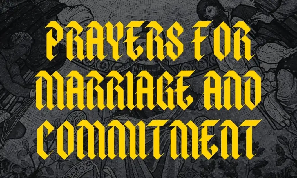 Prayers for Marriage and Commitment