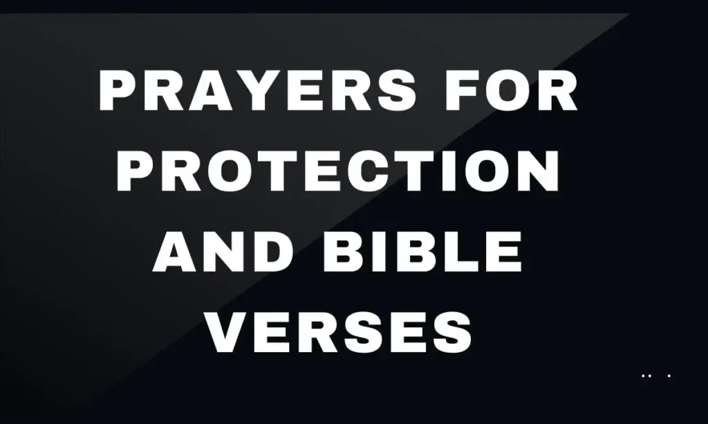 Prayers For Protection And Bible Verses