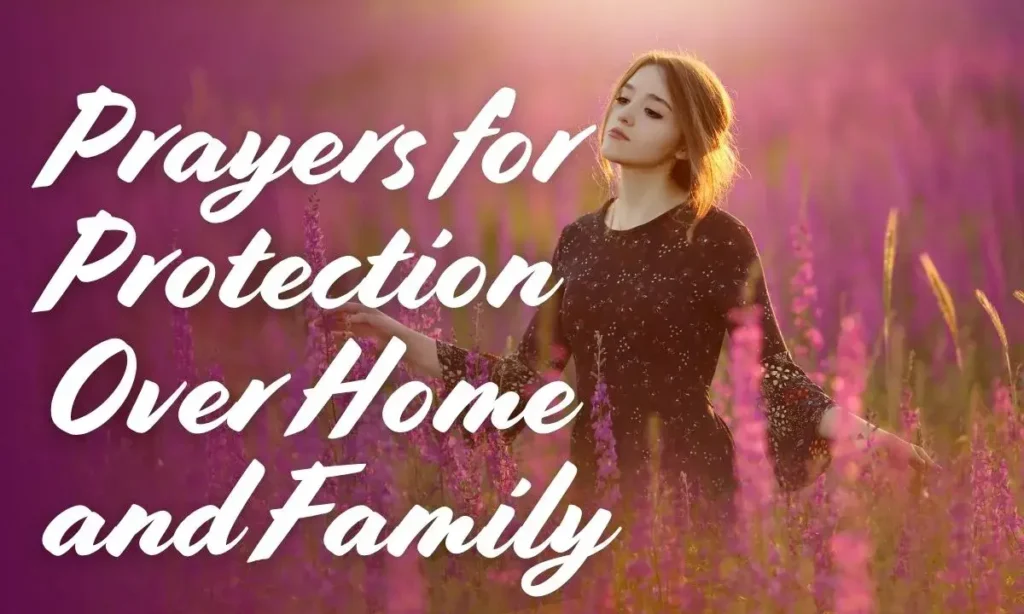 Prayers for Protection Over Home and Family