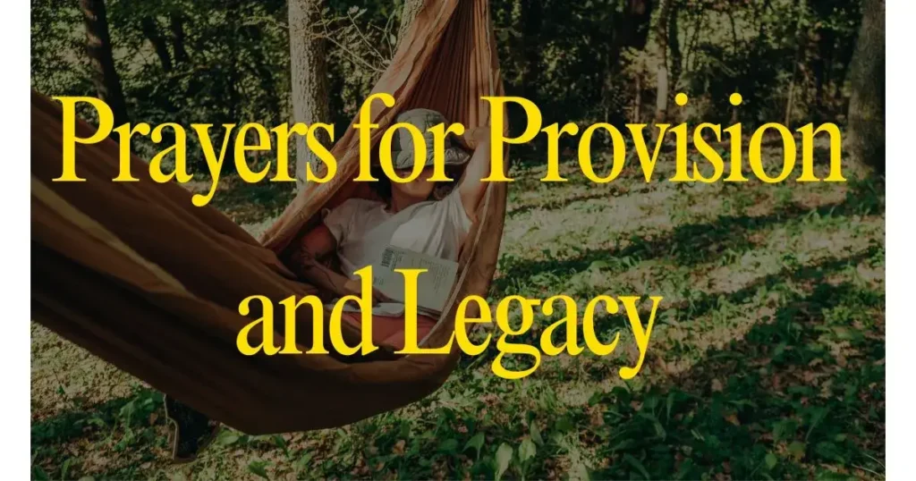Prayers for Provision and Legacy