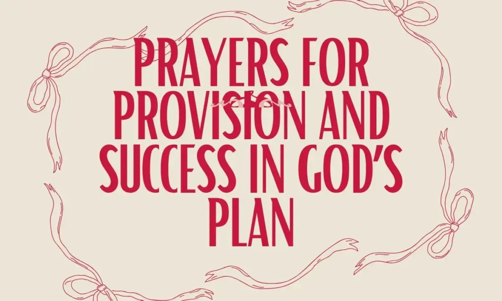 Prayers for Provision and Success in God’s Plan