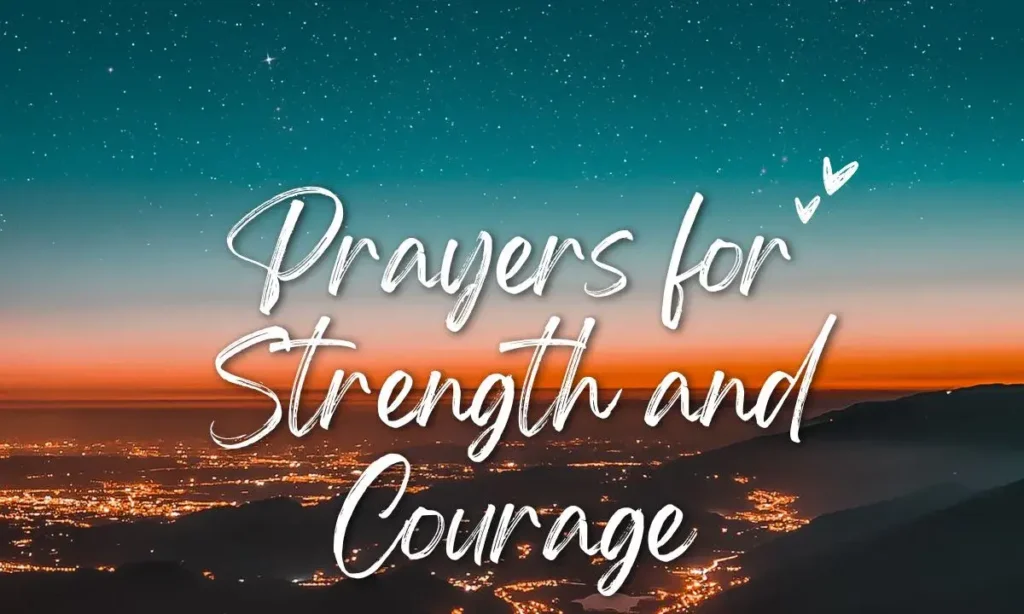 Prayers for Strength and Courage