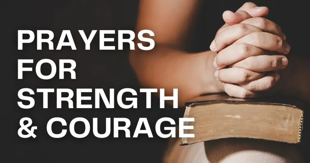 Prayers for Strength & Courage