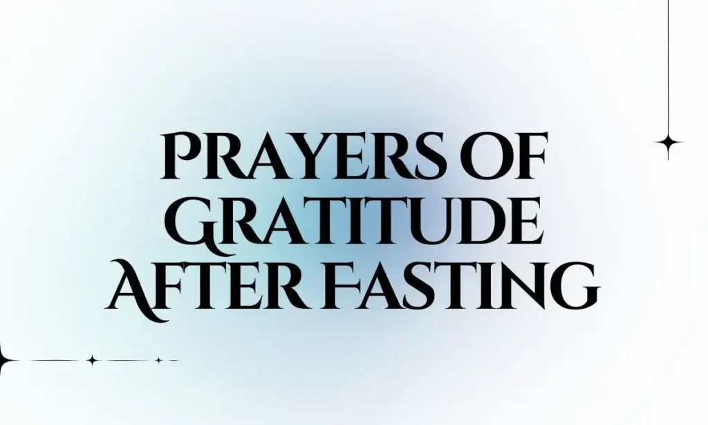Prayers of Gratitude After Fasting