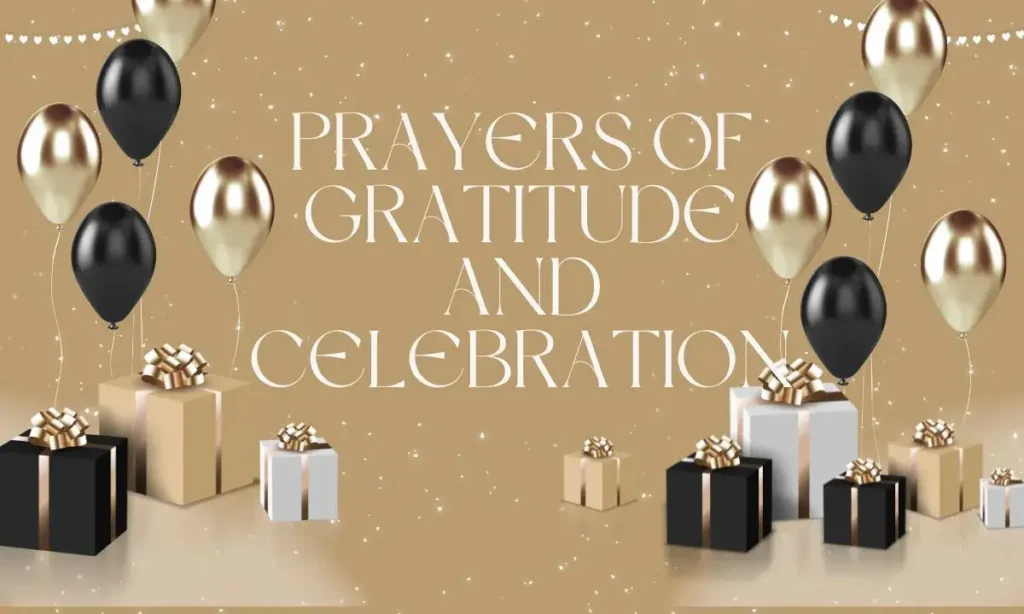 Prayers of Gratitude and Celebration