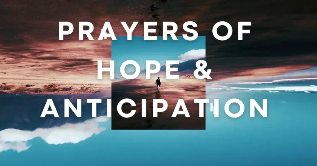 Prayers of Hope & Anticipation