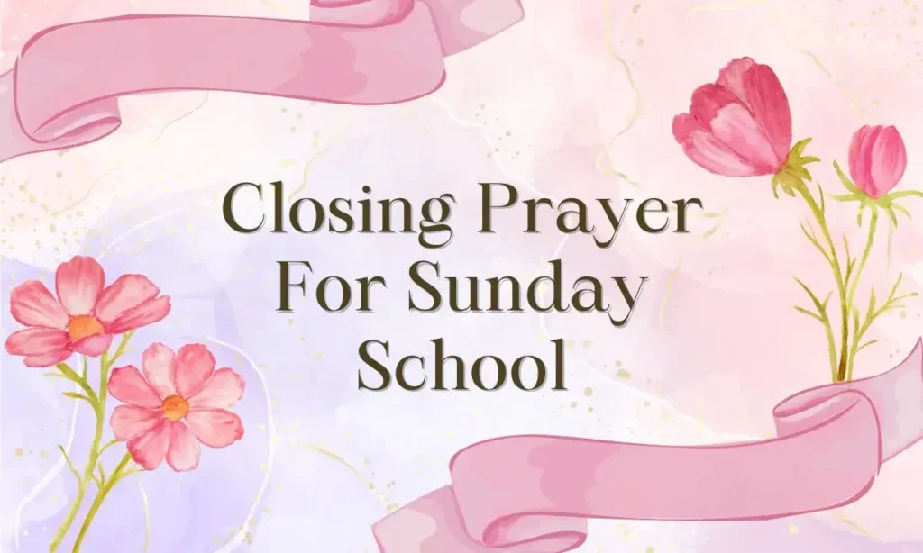Closing Prayer For Sunday School