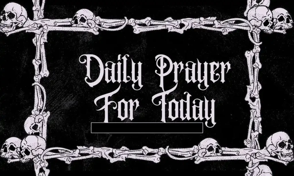 Daily Prayer For Today​