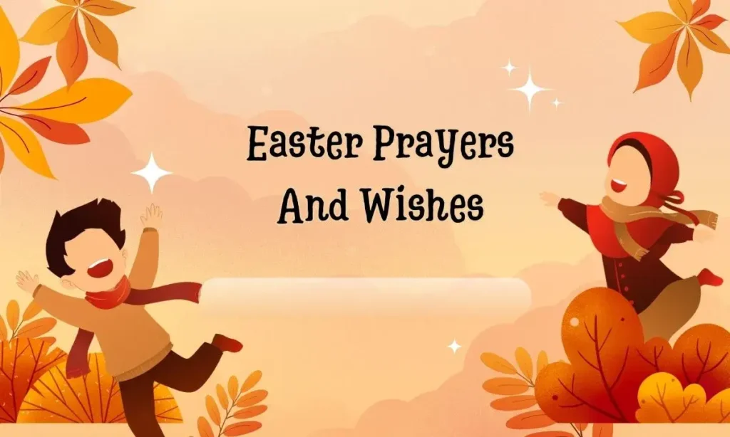 Easter Prayers And Wishes