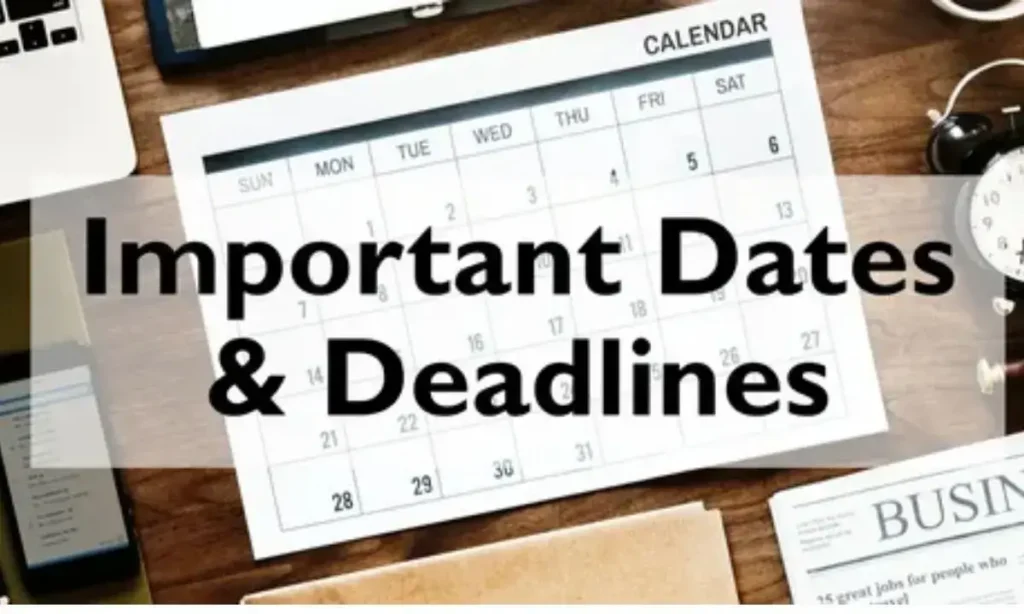 Key Dates and Deadlines