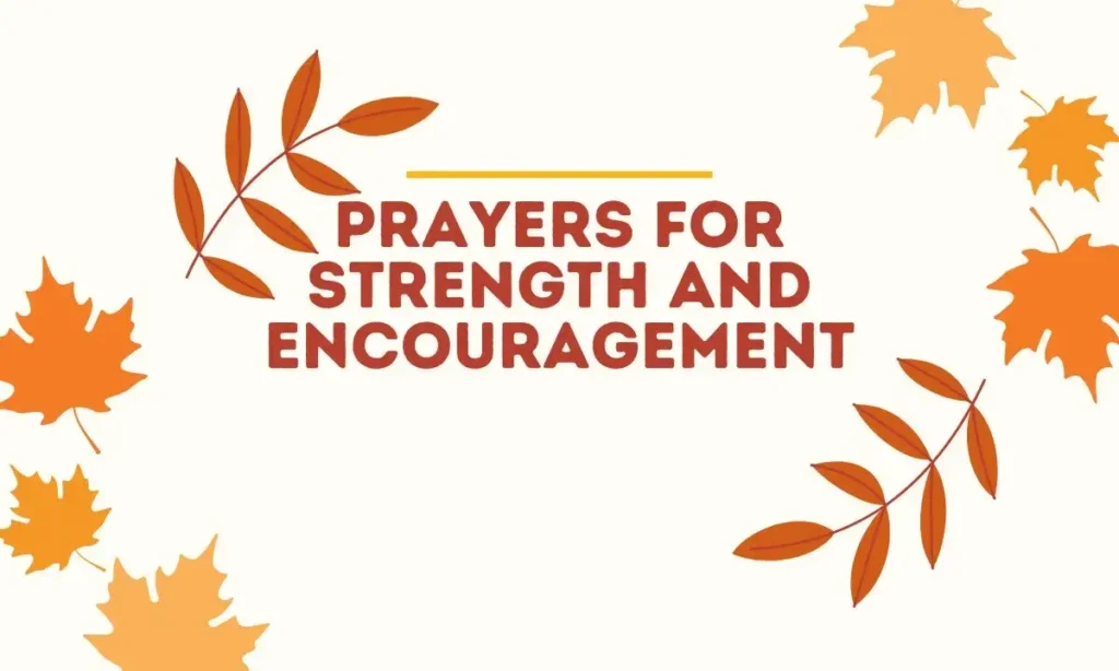 Prayers for Strength and Encouragement
