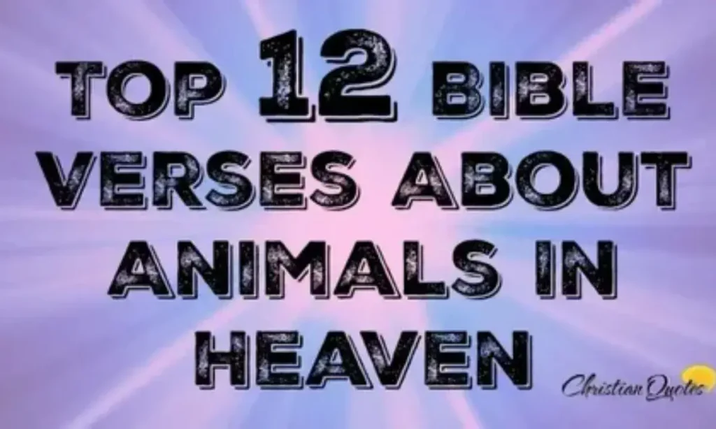 38 Bible Verses About Animals in Heaven (Explained)