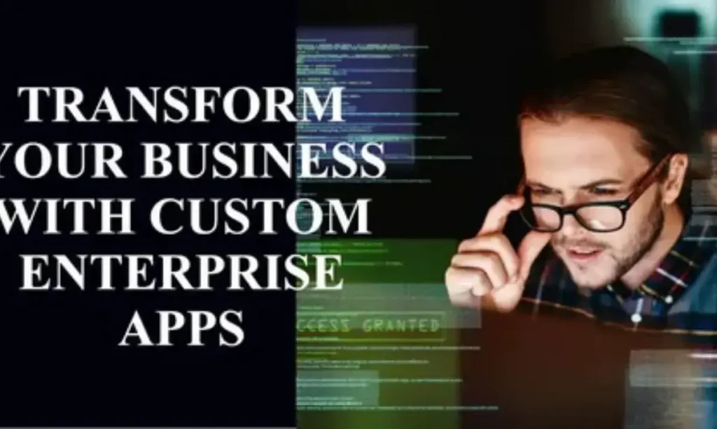 enterprise app development services empowering your business with custom solutions