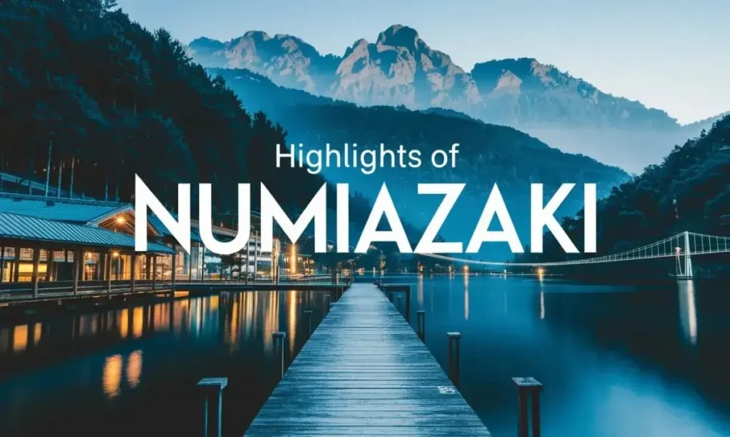 Highlights of Nummazaki