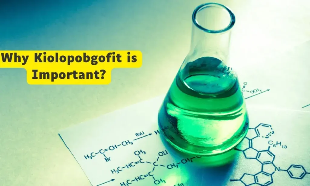what is kiolopobgofit used for benefits uses explored 2